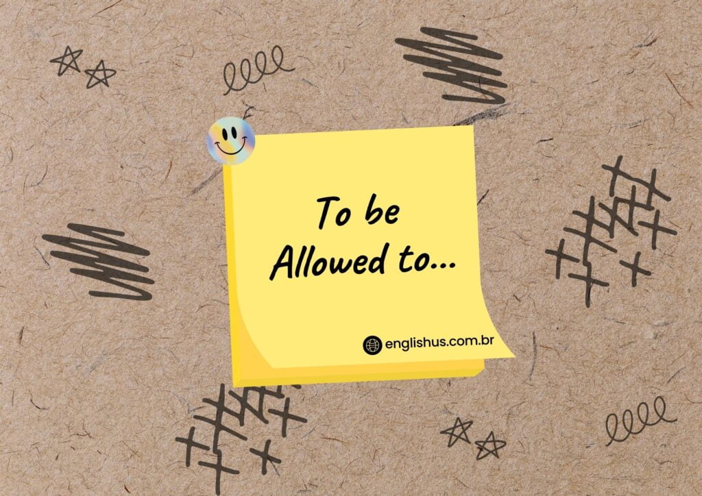 UNDERSTANDING “TO ALLOW” AND “TO BE ALLOWED”