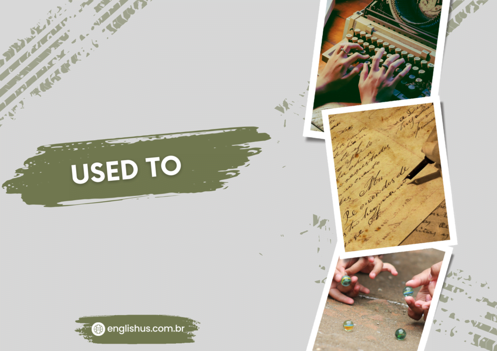 JOURNEYING THROUGH TIME: UNDERSTANDING “USED TO”